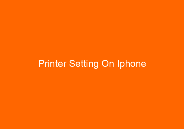 Printer Setting On Iphone