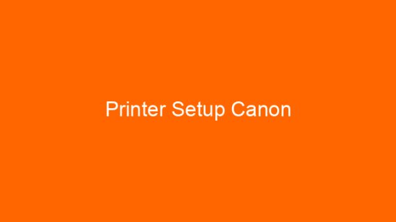 Printer Setup Canon