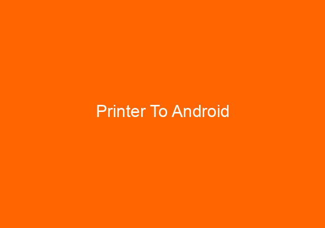 Printer To Android