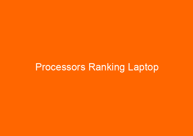 Processors Ranking Laptop