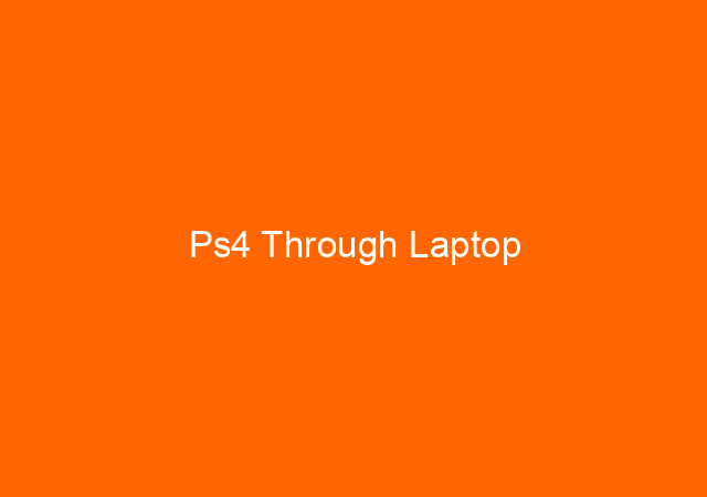 Ps4 Through Laptop