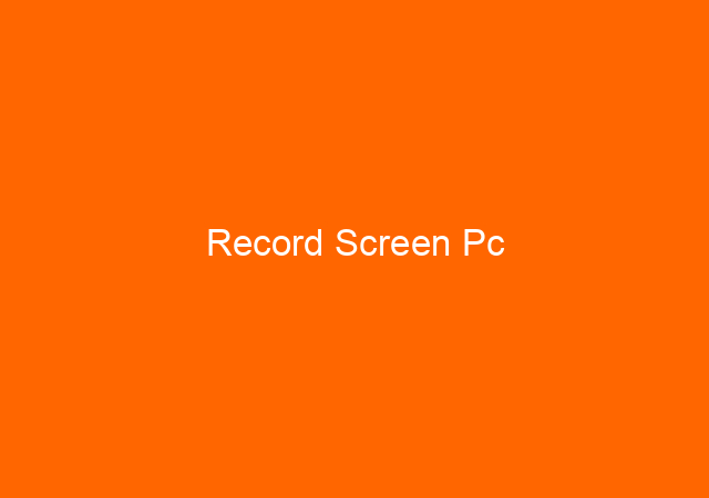 Record Screen Pc