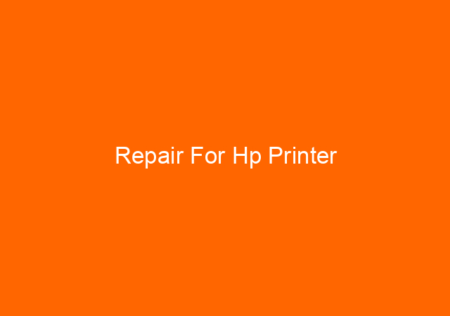 Repair For Hp Printer