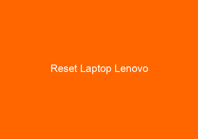 Reset Laptop Lenovo 1