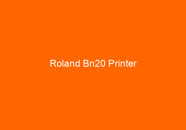 Roland Bn20 Printer 1