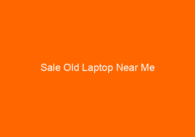 Sale Old Laptop Near Me