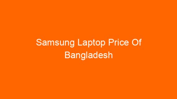 Samsung Laptop Price Of Bangladesh