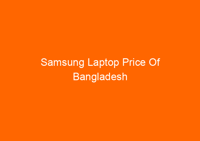 Samsung Laptop Price Of Bangladesh 1