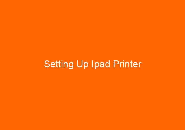 Setting Up Ipad Printer