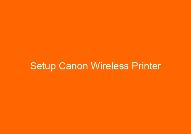 Setup Canon Wireless Printer