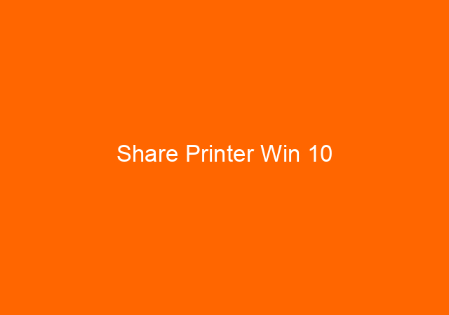 Share Printer Win 10