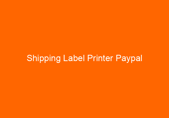 Shipping Label Printer Paypal 1