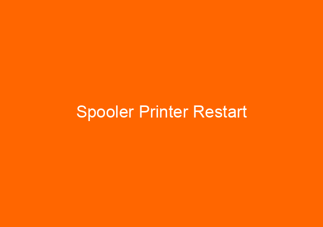 Spooler Printer Restart