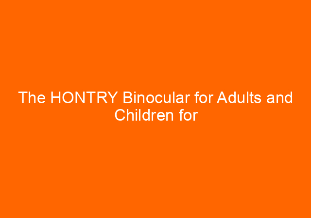 The HONTRY Binocular for Adults and Children for Theater and Concert Attendance is a must-have 1