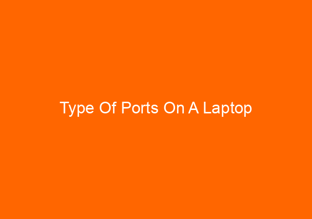 Type Of Ports On A Laptop
