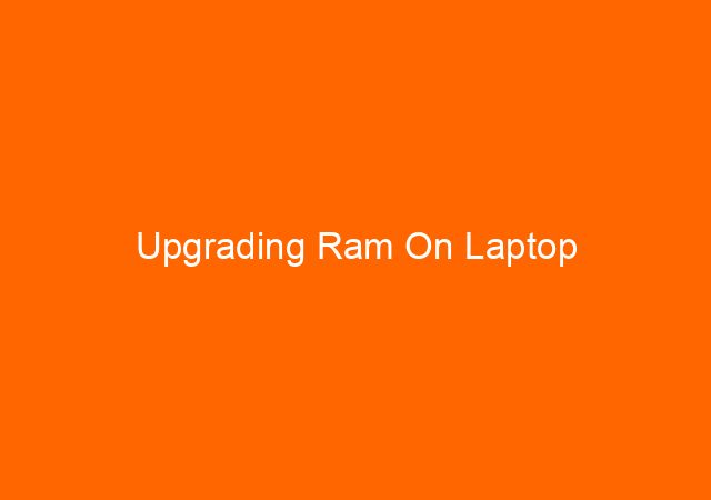 Upgrading Ram On Laptop