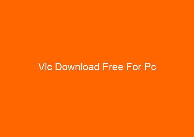 Vlc Download Free For Pc