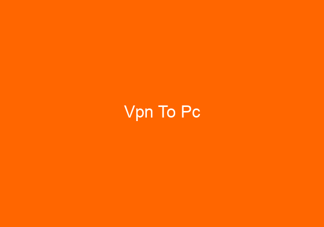 Vpn To Pc 1