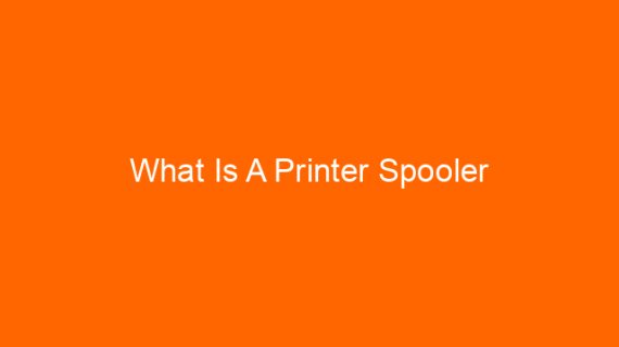 What Is A Printer Spooler