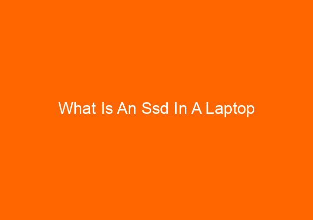 What Is An Ssd In A Laptop