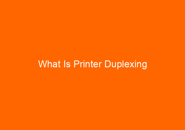 What Is Printer Duplexing
