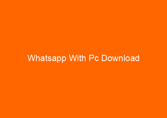 Whatsapp With Pc Download