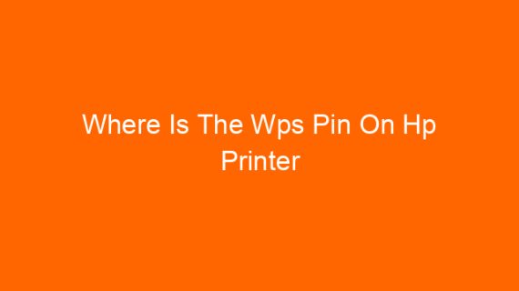 Where Is The Wps Pin On Hp Printer