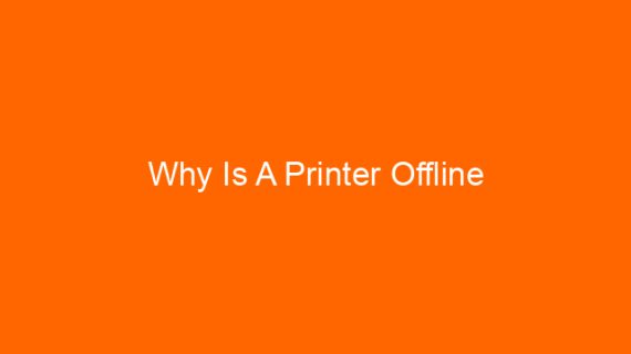 Why Is A Printer Offline