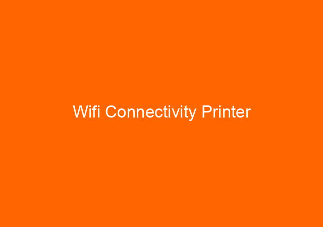 Wifi Connectivity Printer 1