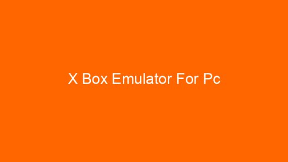 X Box Emulator For Pc