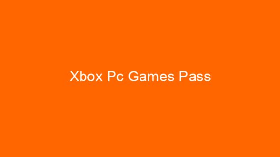 Xbox Pc Games Pass