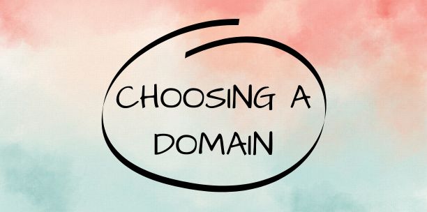 Choosing a Domain