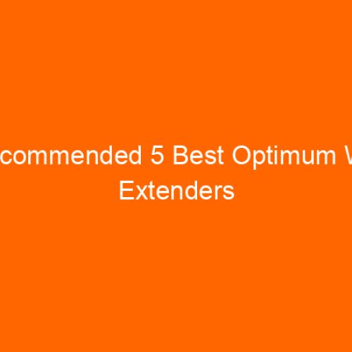 Recommended 5 Best Optimum Wifi Extenders